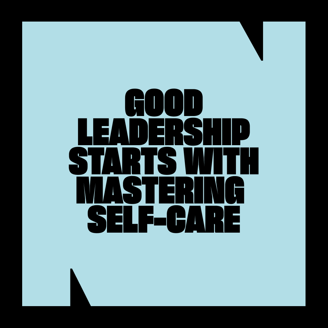self care and good leadership